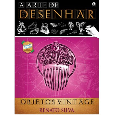 LIVRO "A ARTE DE DESENHAR - OBJETOS VINTAGE" RENATO SILVA