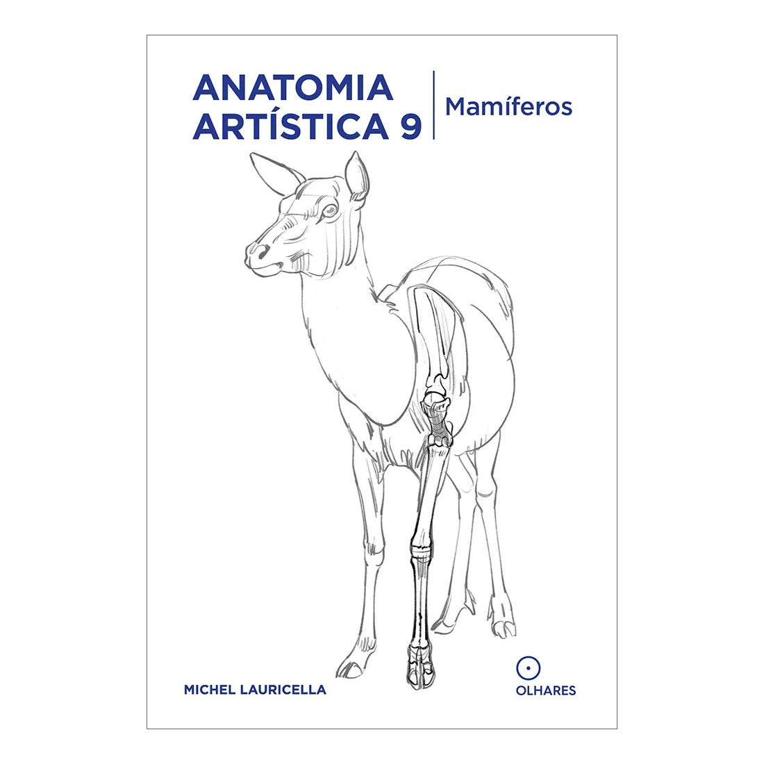 LIVRO "ANATOMIA ARTISTICA 9 - MAMIFEROS" MICHEL LAURICELLA