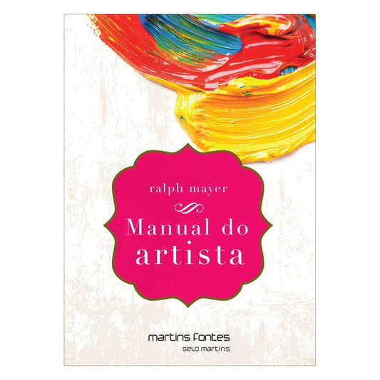 LIVRO "MANUAL DO ARTISTA" RALPH MAYER