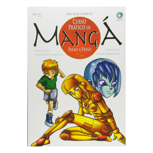 LIVRO "CURSO PRATICO DE MANGA PASSO-A-PASSO 4" ARTHUR GARCIA