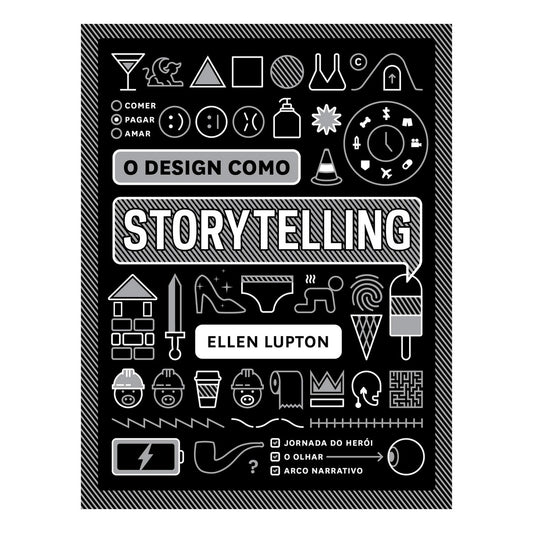LIVRO "DESIGN COMO STORYTELLING" ELLEN LUPTON