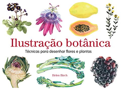 LIVRO "ILUSTRAÇÃO BOTANICA" HELEN BIRCH