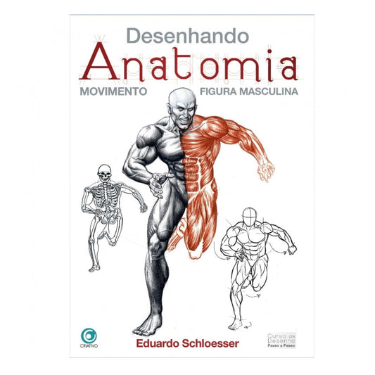 LIVRO "DESENHANDO ANATOMIA MOVIMENTO MASCULINO" EDUARDO SCHLOESSER