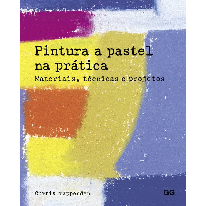 LIVRO "PINTURA A PASTEL NA PRATICA" CURTIS TAPPENDEN