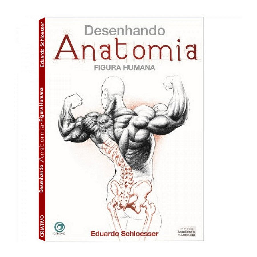 LIVRO "DESENHANDO ANATOMIA FIGURA HUMANA" EDUARDO SCHLOESSER