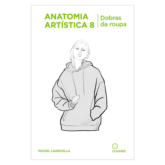LIVRO "ANATOMIA ARTISTICA 8" DOBRAS DA ROUPA - MICHEL LAURICELLA