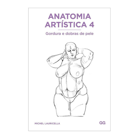 LIVRO "ANATOMIA ARTISTICA 4" GORDURA E DOBRAS DA PELE