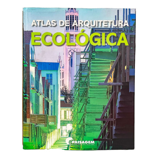 LIVRO "ATLAS DE ARQUITETURA ECOLOGICA" PAISAGEM