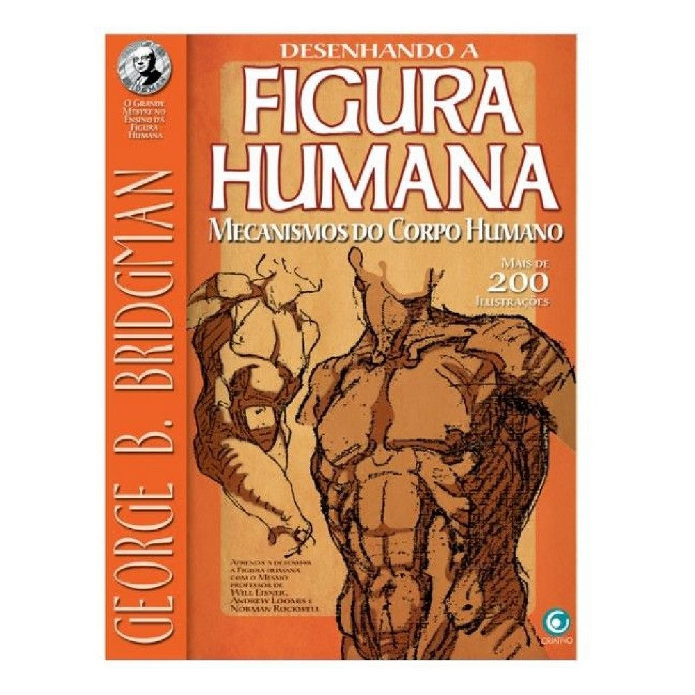 LIVRO "DESENHANDO FIGURA HUMANA - MECANISMOS CORPO" BRIDGMAN